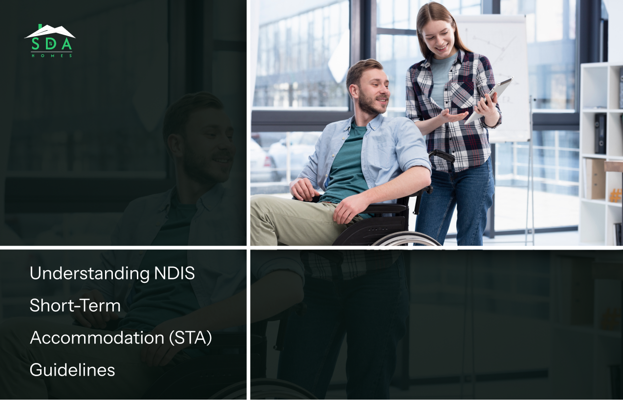 Understanding NDIS Short-Term Accommodation (STA) Guidelines