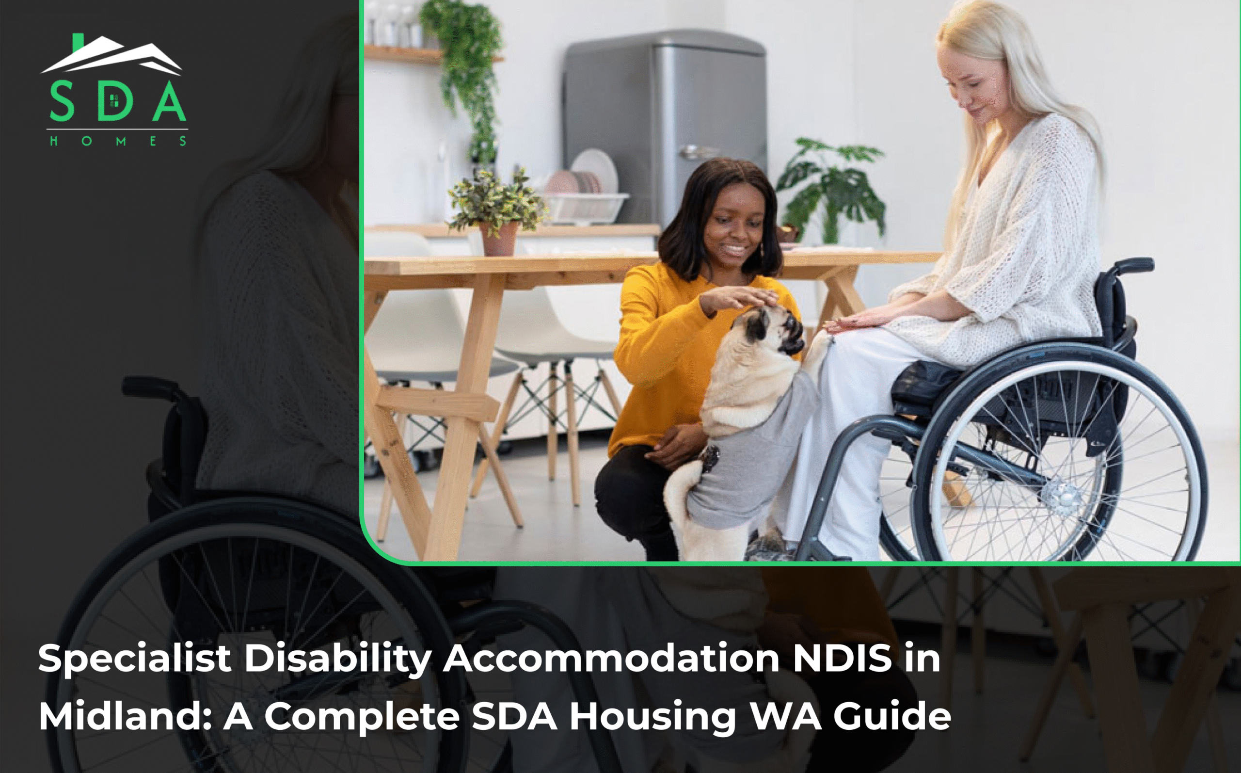 Specialist Disability Accommodation NDIS in Midland: A Complete SDA Housing WA Guide
